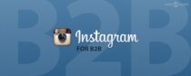 How To Get Started With Instagram For B2B Social Media Marketing 